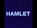 Hamlet  Queda mucho por hacer