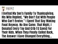 I Invited My Son S Family For Thanksgiving His Wife S Response Left Me Speechless Reddit Like Storie