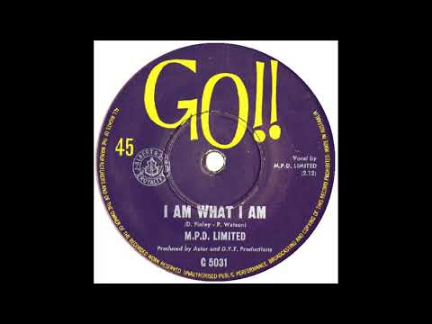 MPD LTD   I AM WHAT I AM