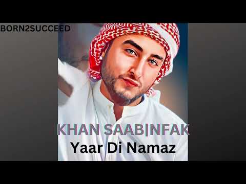 KHAN SAAB||yaar di namaz||nusrat fateh ali khan|| Nfak||khan saab latest  qawali || khan saab  2022