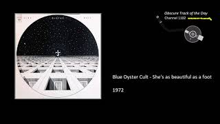 Blue Oyster Cult   She&#39;s as beautiful as a foot