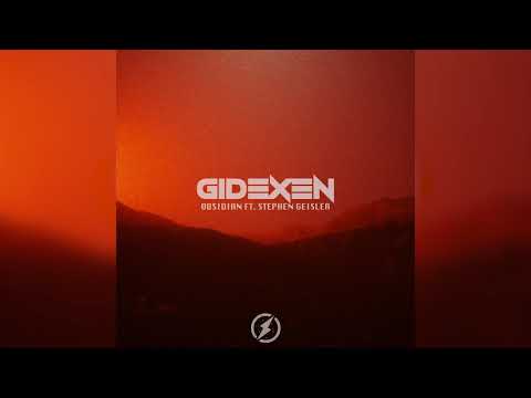 Gidexen & Besomorph - Obsidian (ft Stephen Geisler)