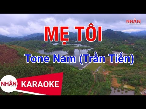 Mẹ Tôi (Karaoke Beat) - Tone Nam (Ebm) | Trần Tiến | Nhan KTV
