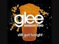 Glee Still Got Tonight (HQ FULL STUDIO) w Lyrics ...