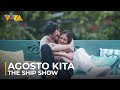 AGOSTO KITA! | The Ship Show | AUGUST 9 IN CINEMAS NATIONWIDE