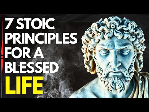 7 Stoic Steps To An Unstressed, Blessed Life
