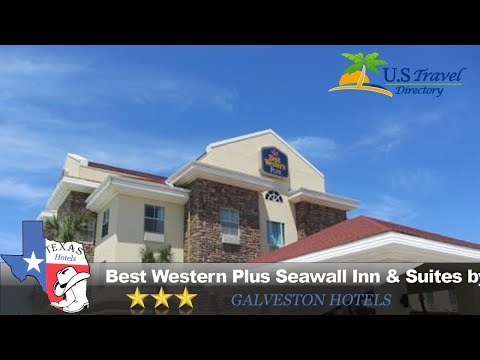 Best Western Plus Seawall Inn & Suites by the Beach - Galveston Hotels, Texas