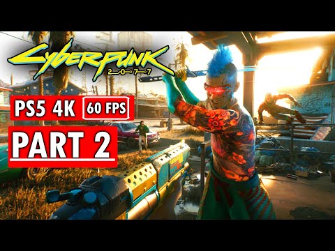CYBERPUNK 2077 Gameplay Walkthrough Part 2 [4K 60FPS PS5] - No Commentary (FULL GAME)