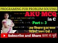 Multiple Choice Question AKU PPS 2018 PART 3 C Programming Previous Year Solution PPS MCQ