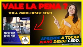 MI EXPERIENCIA CON EL CURSO PIANO DESDE CERO (ALERTA!)TOCA PIANO DESDE CERO VALE LA PENA ?