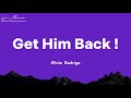 Olivia Rodrigo Get Him Back Lyrics Lyric Master
