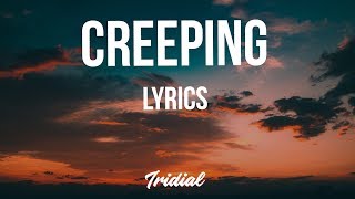 Lil Skies - Creeping (Lyrics) (feat. Rich The Kid)