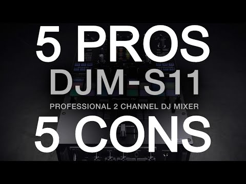 DJ Tips - Pioneer DJM S11: 5 Pros and 5 Cons