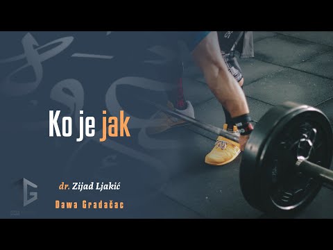 KO JE JAK - dr. Zijad Ljakić