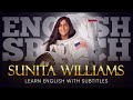 ENGLISH SPEECH SUNITA WILLIAMS Lessons From Space English Subtitles