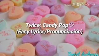 Twice; Candy Pop (Easy Lyrics/Pronunciación)
