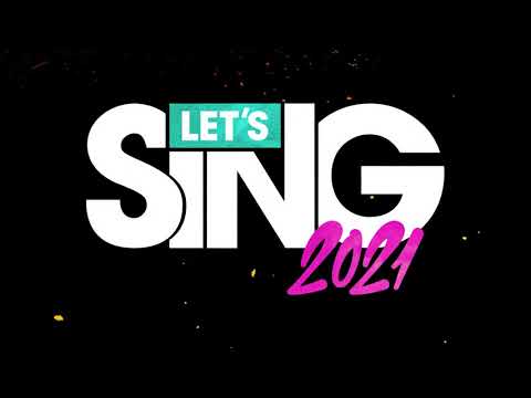 Let’s Sing 2021 Teaser Trailer