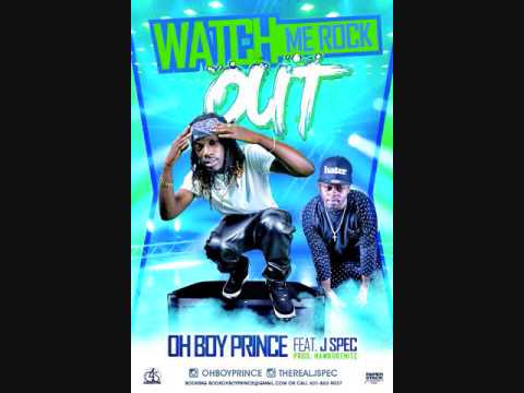 Watch Me Rock Out - @OhBoyPrince Ft Jspec