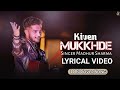 Kiven Mukkhde Lofi Version Madhur Sharma Nusrat Fateh Ali Khan New Song 2023