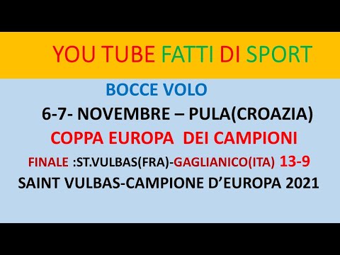 Bocce  Finale Coppa Europa : Saint Vulbas - Gaglianico 13-9