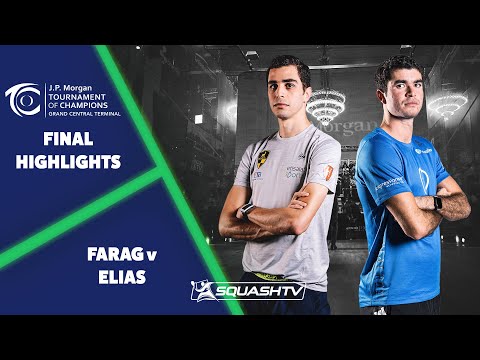 Farag v Elias - Final Highlights - JP Morgan Tournament of Champions 2022