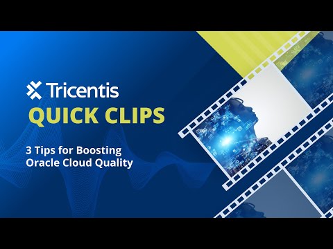 3 Tips for Boosting Oracle Cloud Quality