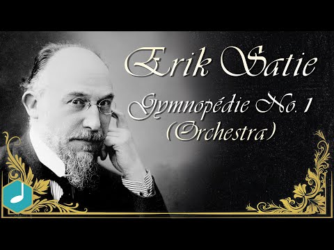 Erik Satie - Gymnopédie No.1 ( Orchestra )