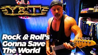 Y&amp;T - ROCK &amp; ROLL&#39;S GONNA SAVE THE WORLD - guitar solo cover