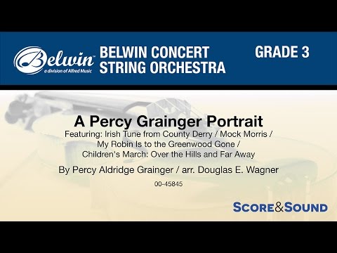 A Percy Grainger Portrait, arr. Douglas E. Wagner – Score & Sound