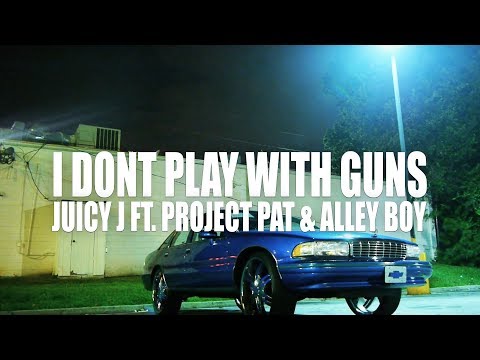 Juicy J "I Dont Play With Guns" feat. Project Pat & Alley Boy (Official Music Video)