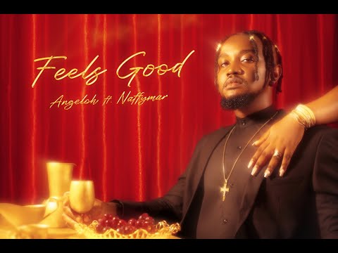 Angeloh - Feels Good ft. Naffymar