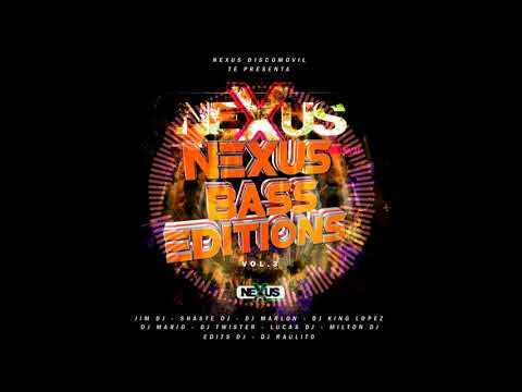 Sexy Sandungueo Mix 2021 🔥 Nexus Bass Editions ND Shaste Dj Nueva Era en Producción