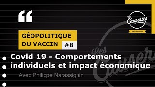 Les Causeries de l'économie : Géopolitique du vaccin #8 :  COVID 19-Comportements individuels et économie