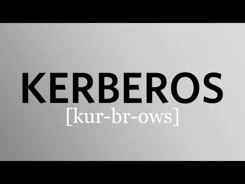How to pronounce Kerberos