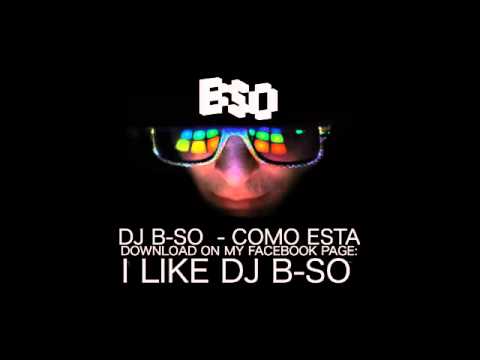 Dj B-So - Como Esta (latin bass, Twerk, tony vega - tito puente remix ) #djbso