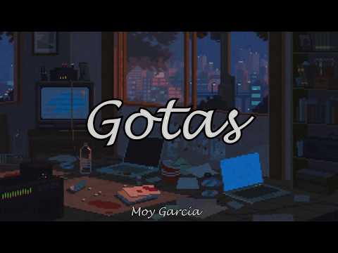 GOTAS - Moy García (Lyrics Video)