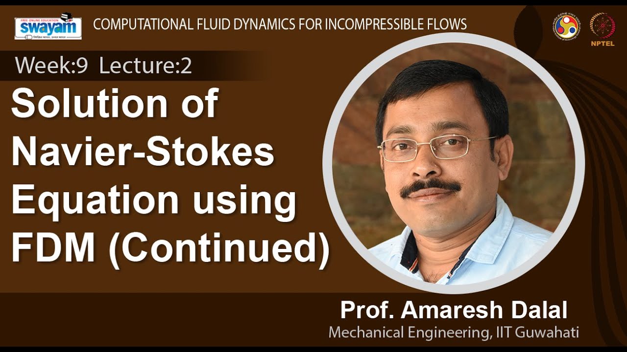Lec 28: Solution of Navier-Stokes Equation using FDM (Continued)