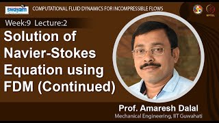Lec 28: Solution of Navier-Stokes Equation using FDM (Continued)