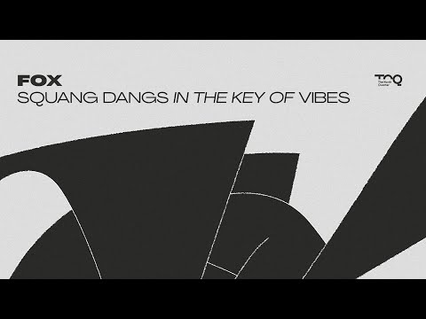 Fox - Squang Dang feat. T-Man & b.cass (produced by Echo Brown)