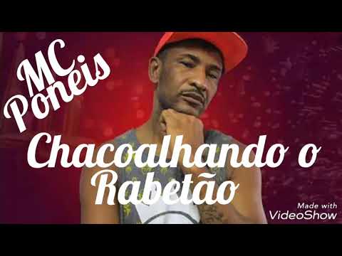 Mc Poneis e Dj Kelvinho - Chacoalhando o Rabetão (Com Grave)