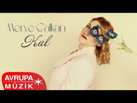 Merve Çalkan - ⁠Kal (Official Audio)