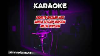 Download lagu Dewa19 risalah hati | metal version by sanca record [ KARAOKE ] mp3