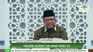 Download lagu Tafsir Surat An Nur Ayat 31 - Ustadz Dr. Elfa Hendri Mukhlis, M.A. mp3
