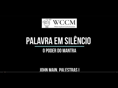 John Main 1.1.3 O poder do mantra [Legenda PT]
