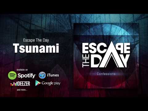 06 - Escape The Day - Confessions - Tsunami
