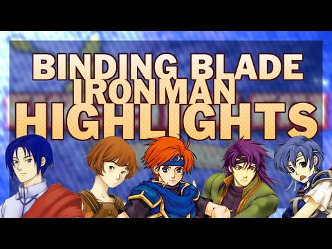 Highlights & Deaths of Mekkah's Fire Emblem the Binding Blade Iron Man