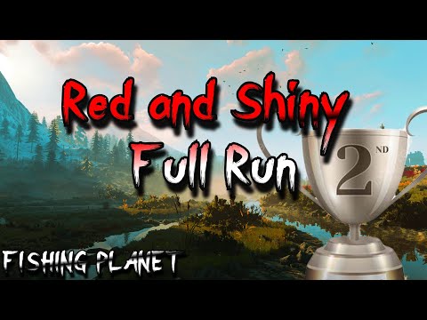 Fishing Planet - Red and Shiny - 2nd Place - Full Run