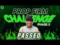 I Passed Phase 2 Of My Equity Edge Prop Firm Challenge Journey To Getting A Funded Account