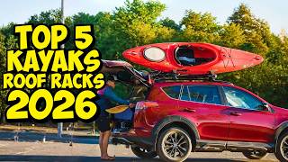 5 Best Roof Racks for Kayaks & Canoes (2026)