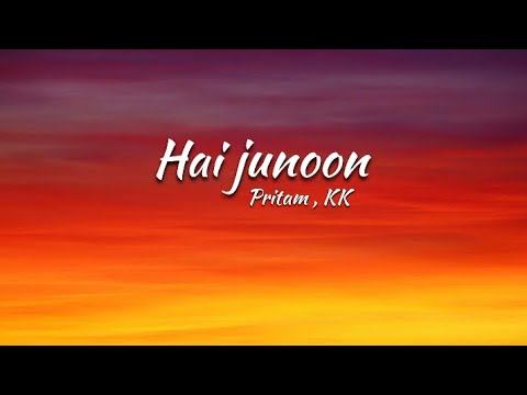 ❤️ ll hai Junoon ll New York 2009 ll Song Lyrics ll KK , Pritam , Sandeep Shrivastav ll ❤️